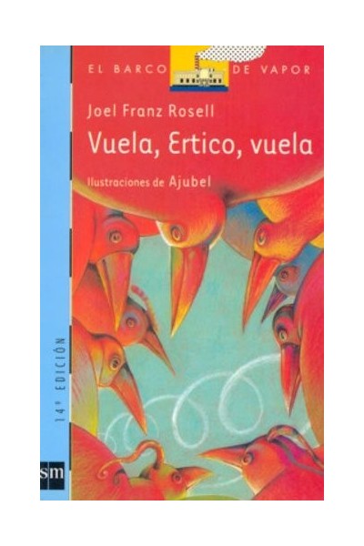 Vuela, Ertico, Vuela/ Fly, Ertico, Fly (El Barco De Vapor)
